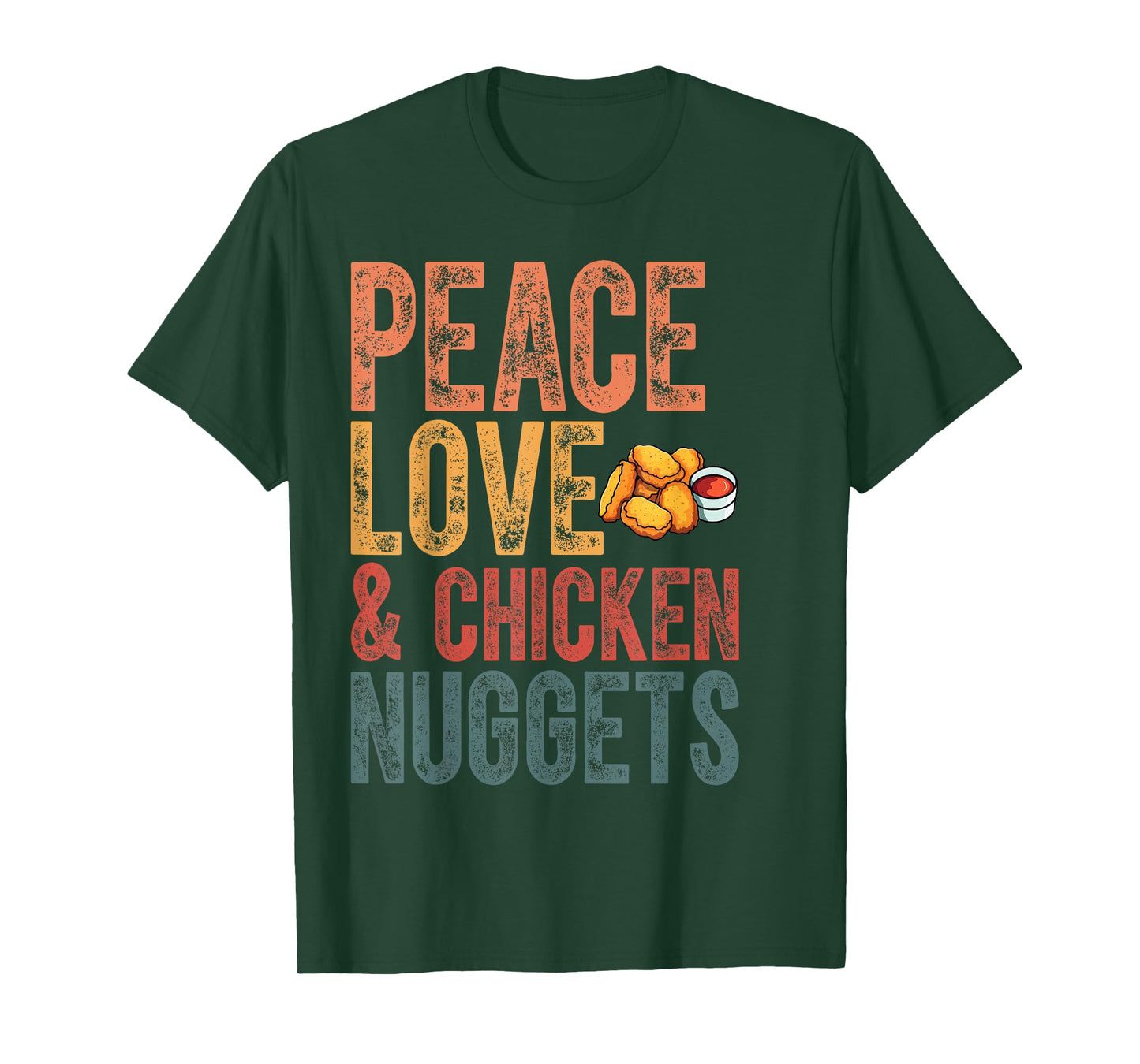 Peace Love And Chicken Nuggets Funny Chicken Month T-Shirt