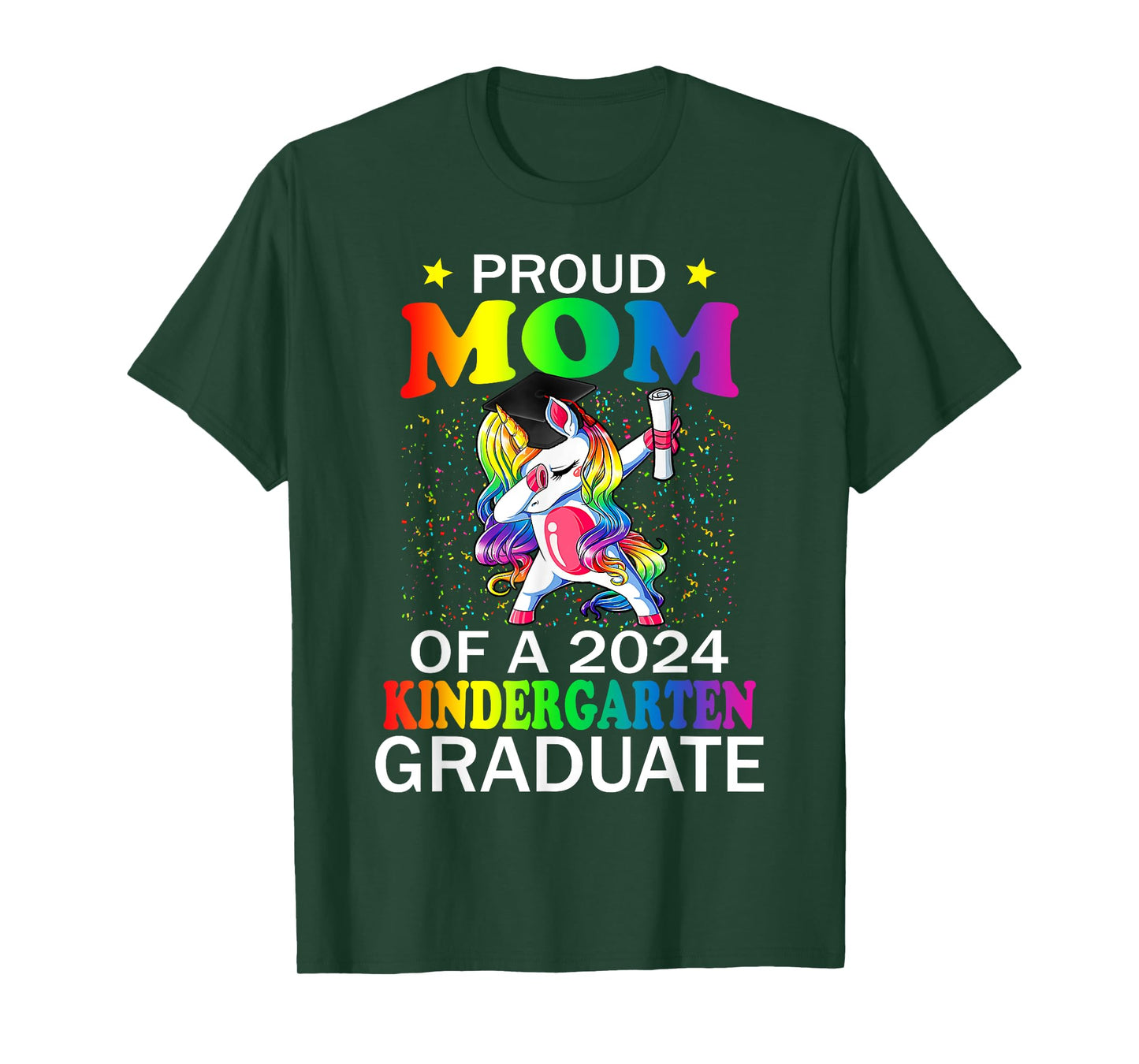 Proud Mom Of A 2024 Kindergarten Graduate Unicorn Dab Gift T-Shirt