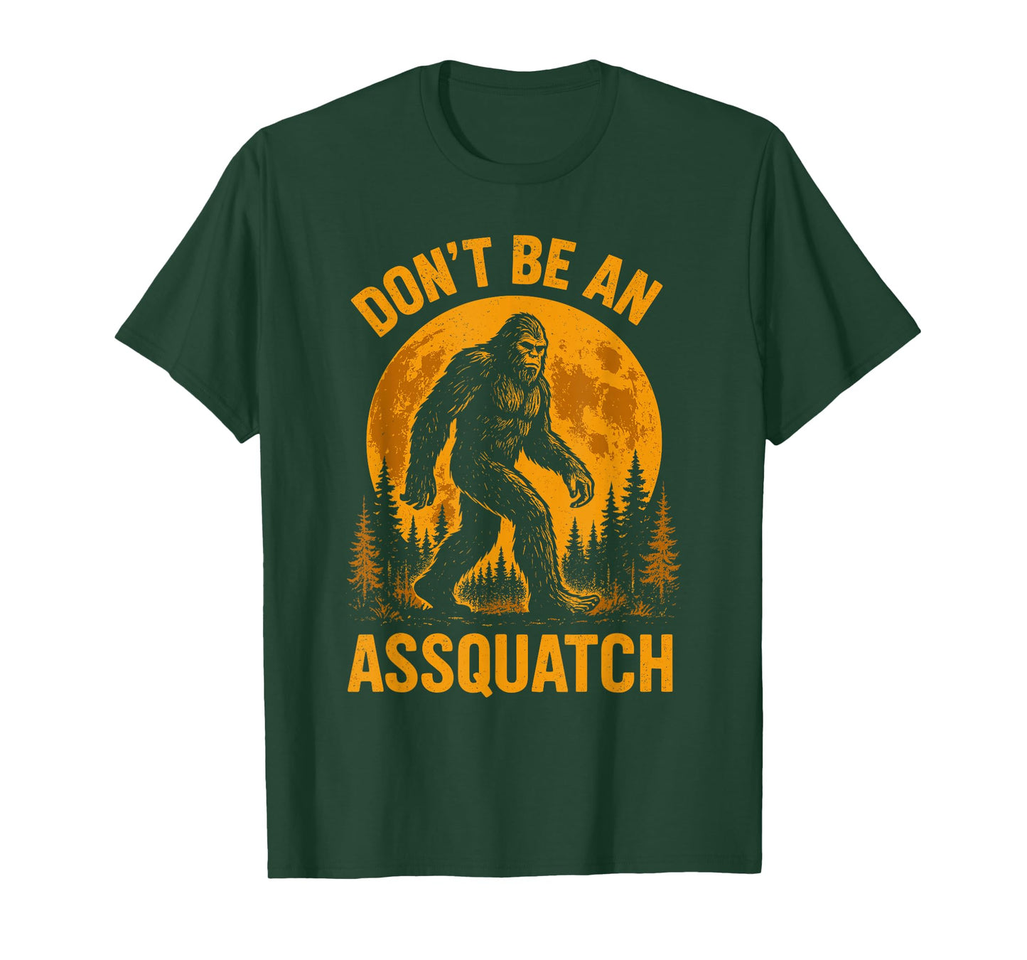Don't Be an Assquatch, Moonlight Hiking Bigfoot T-Shirt