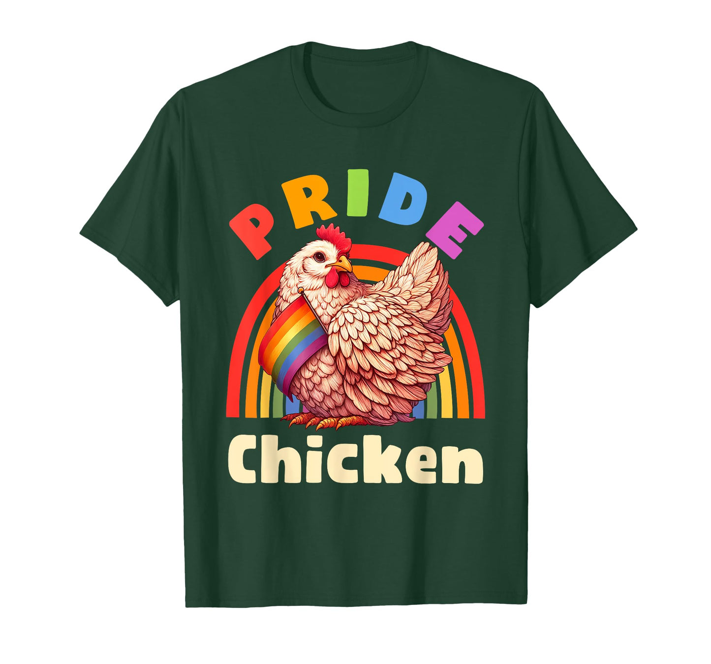 Pride Chicken Gay LBGTQ Rainbow Funny Men Women T-Shirt