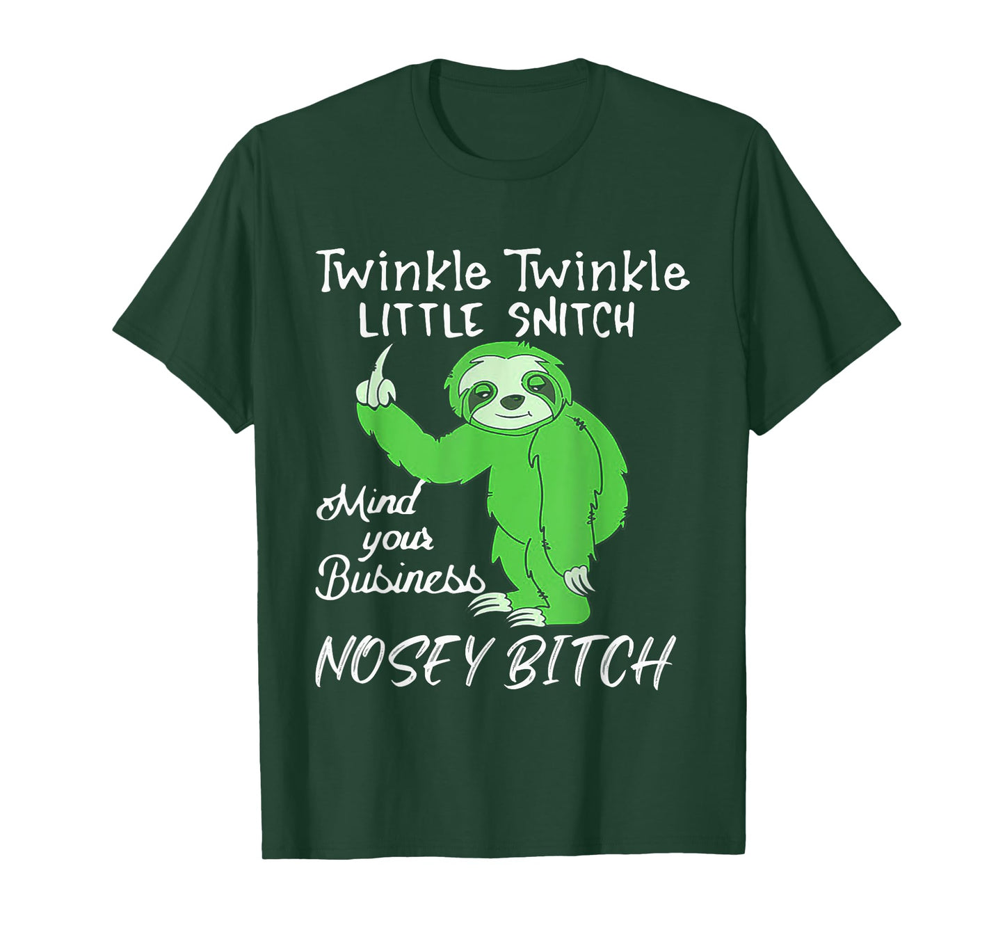 Twinkle Twinkle Little Snitch Mind Your Business Nosey Bitch T-Shirt