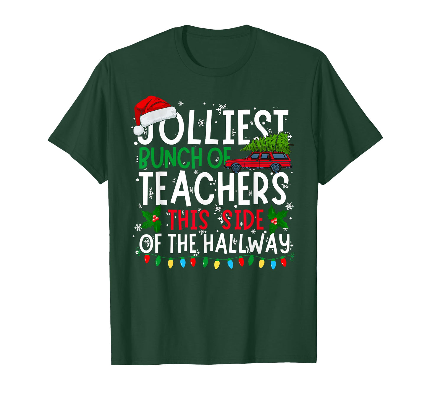 Jolliest Bunch of Teachers This Side Of The Hallway Xmas T-Shirt