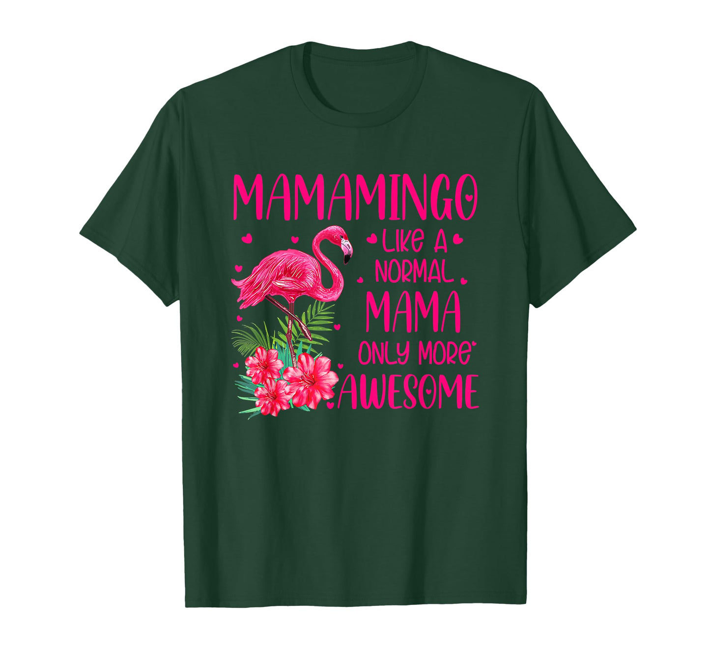 Mamamingo Like A Normal Mama Flamingo Lover Mother's Day T-Shirt