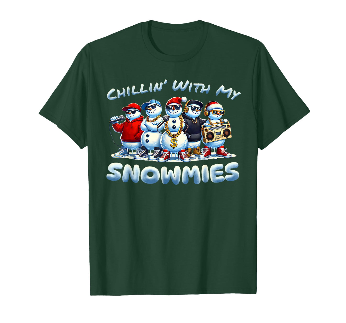 Chillin With My Snowmies Snowman Christmas Hip-Hop Music T-Shirt