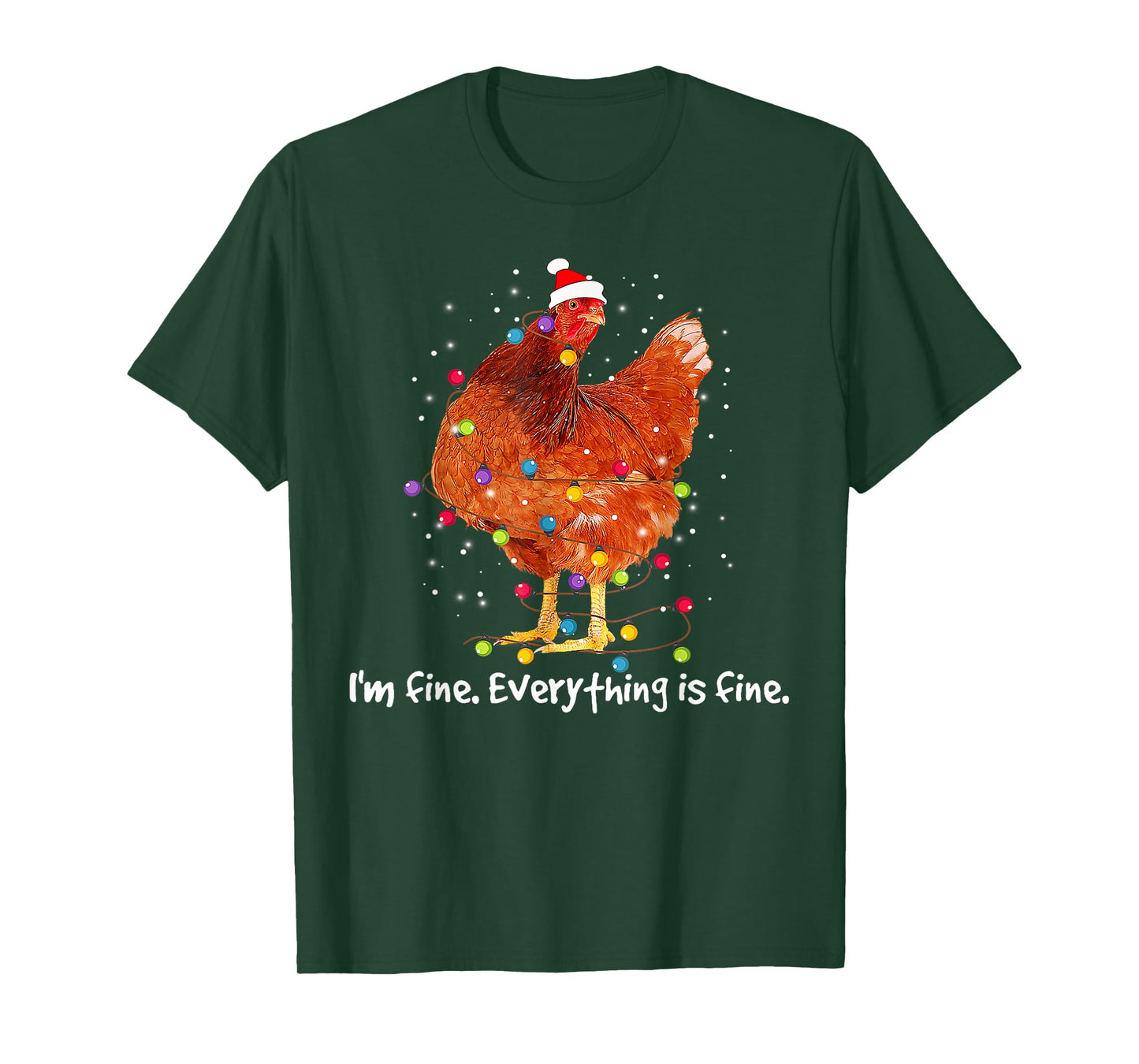 I'm Fine Everything Is Fine Christmas Chicken Xmas Lights T-Shirt