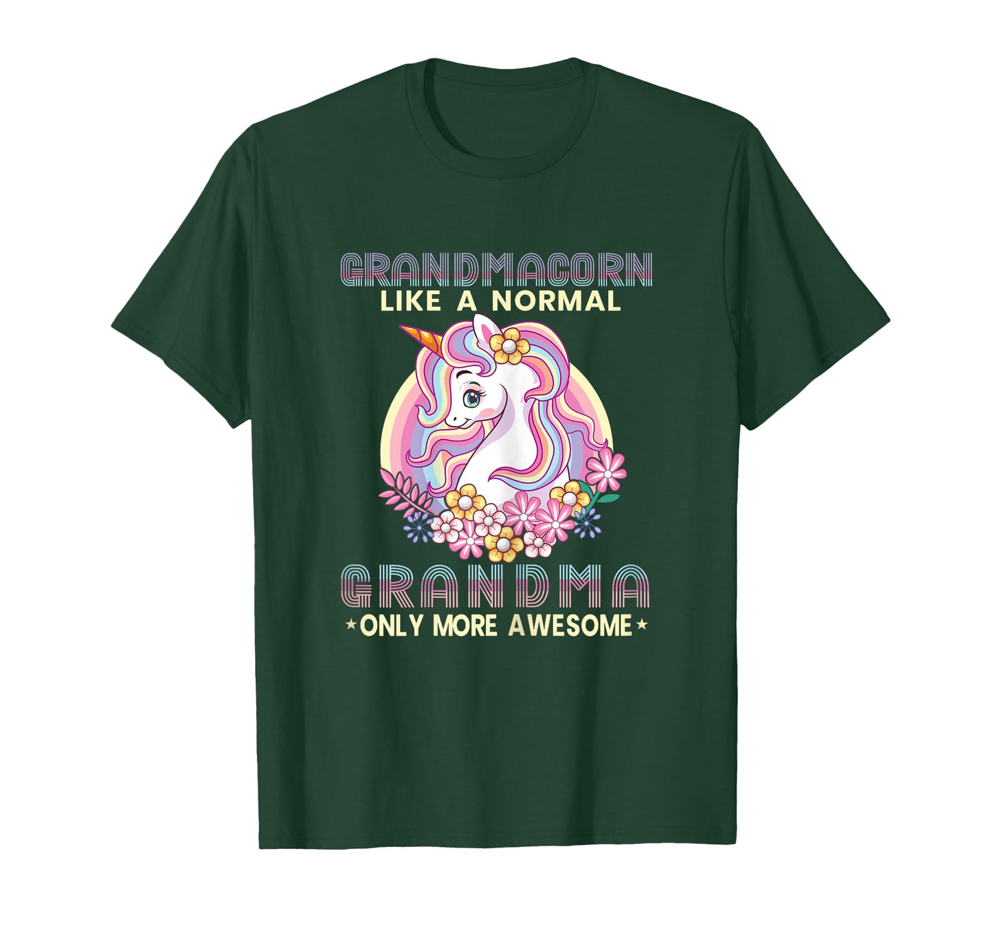 Grandmacorn Like A Normal Grandma Only More Awesome Unicorn T-Shirt
