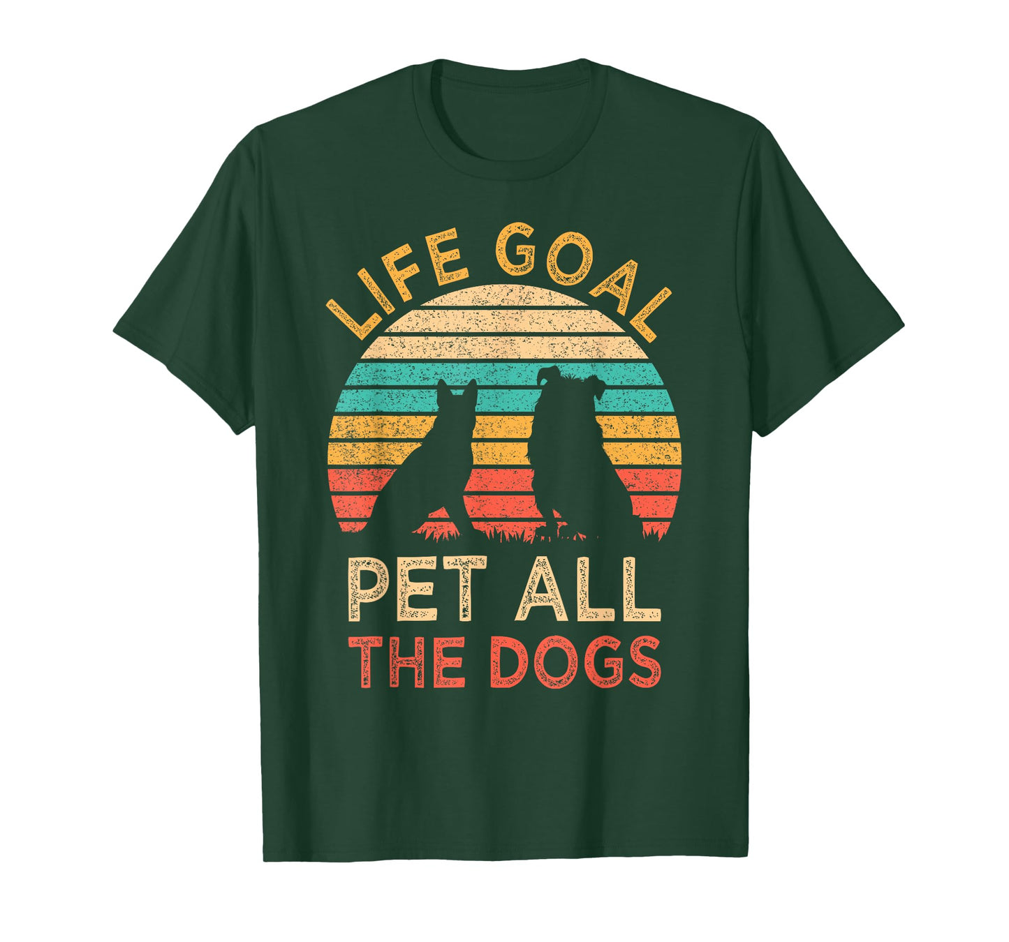 Life Goal Pet All The Dogs Funny Vintage Dog Lover Gift T-Shirt for Men Women Kids