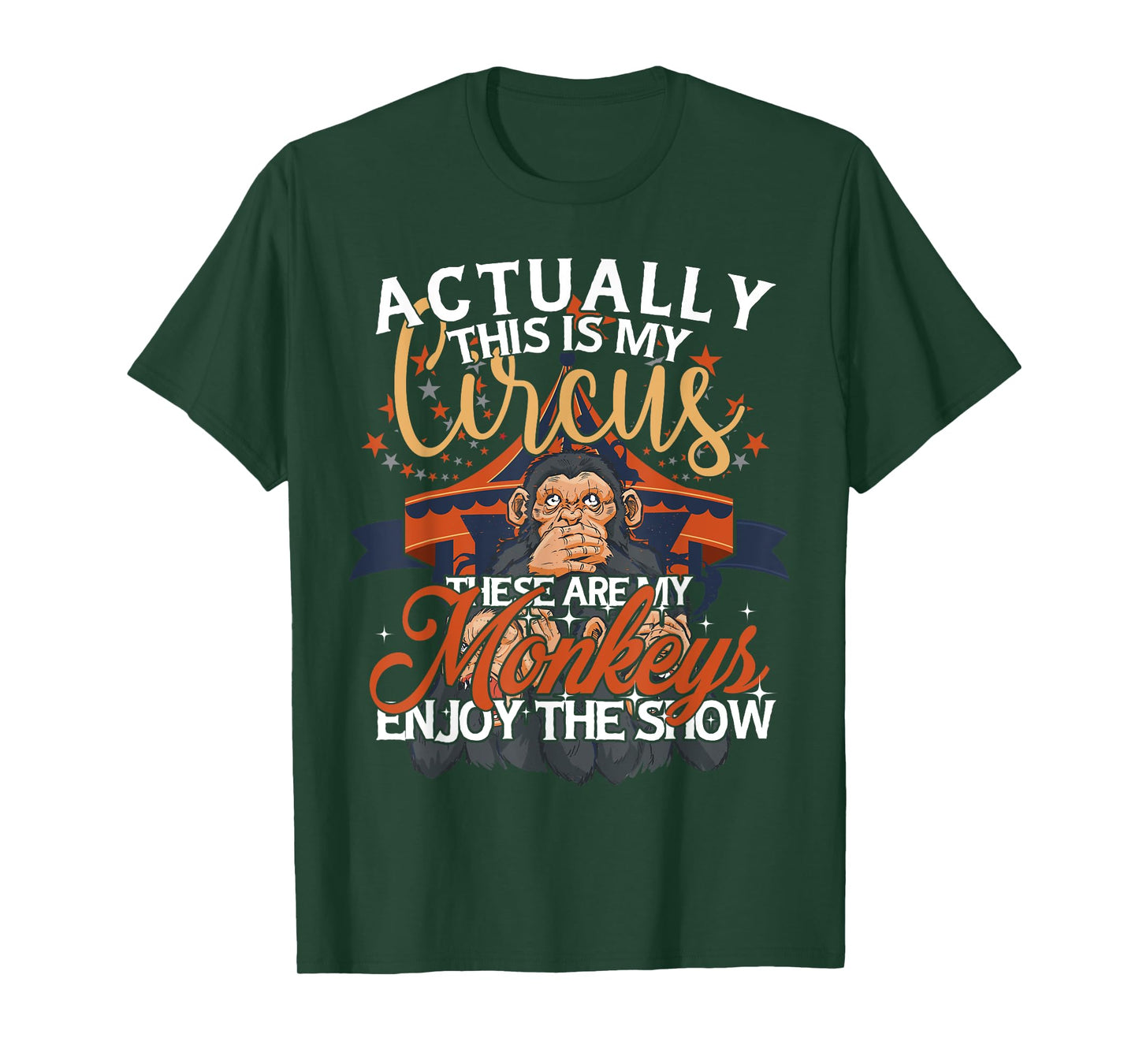 Monkey Lover Actually This Is My Circus These Are My Monkeys T-Shirt