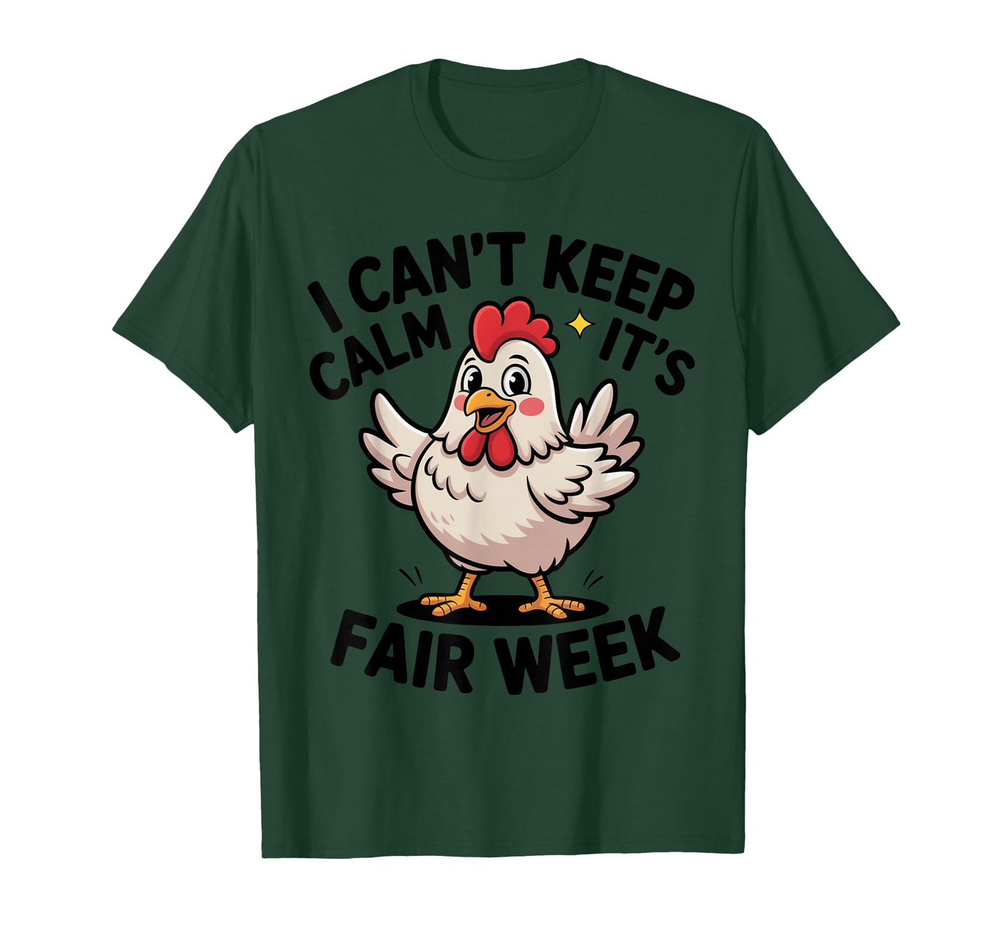 I Can’t Keep Calm It’s Fair Week Funny Chicken Livestock T-Shirt