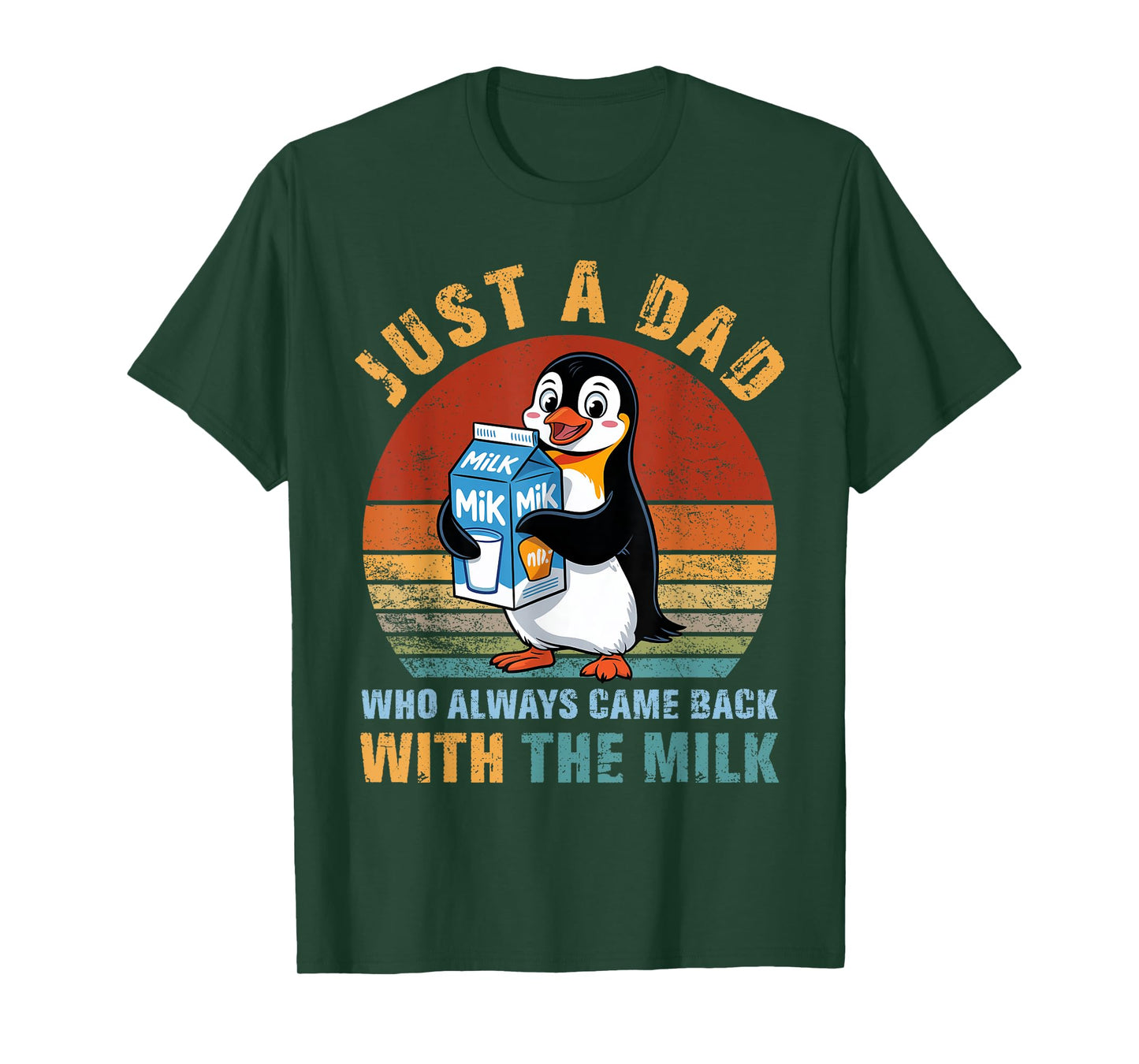 Penguin Dad Who Always Came Back With The Milk Father's Day T-Shirt