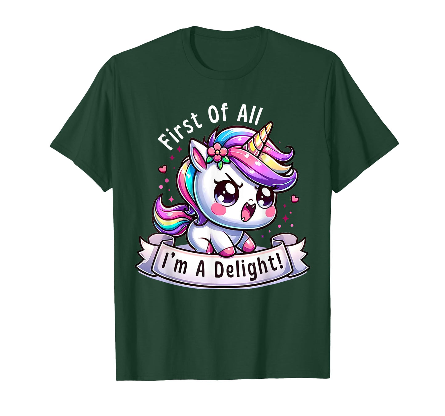 First Of All I'm A Delight Sarcastic Angry Unicorn Unicorns T-Shirt