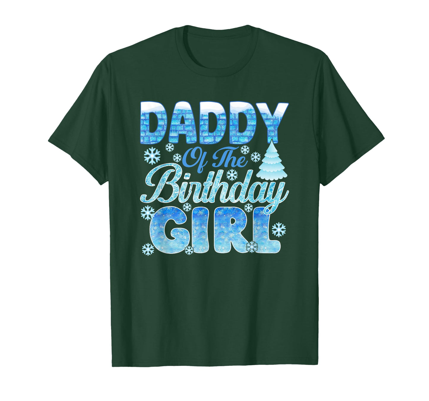 Daddy of The Birthday Girl Snowflakes Themed Matching T-Shirt