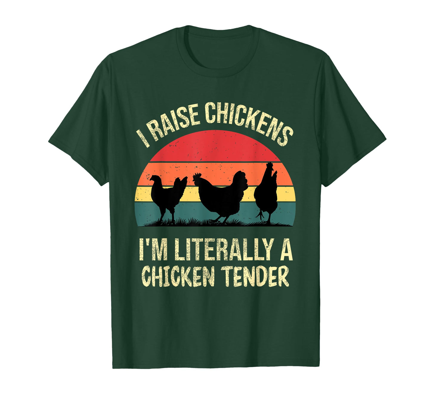 I Raise Chickens Im Literally A Chicken Tender Funny Vintage T-Shirt