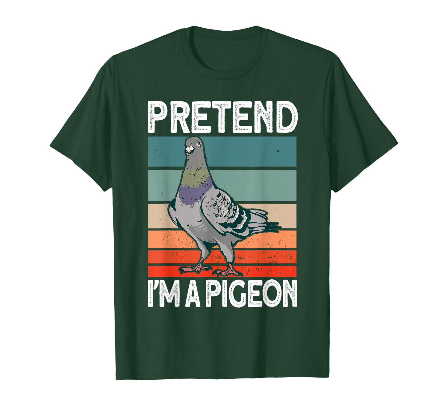 Pretend I'm a Pigeon - Pigeon Costume Halloween T-Shirt