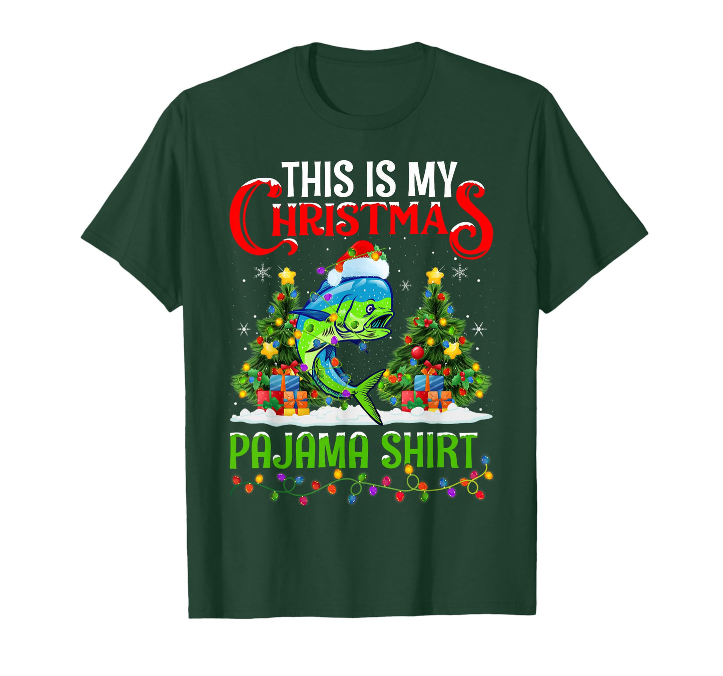 Mahi Mahi Fish Xmas Lights This Is My Christmas Pajama T-Shirt