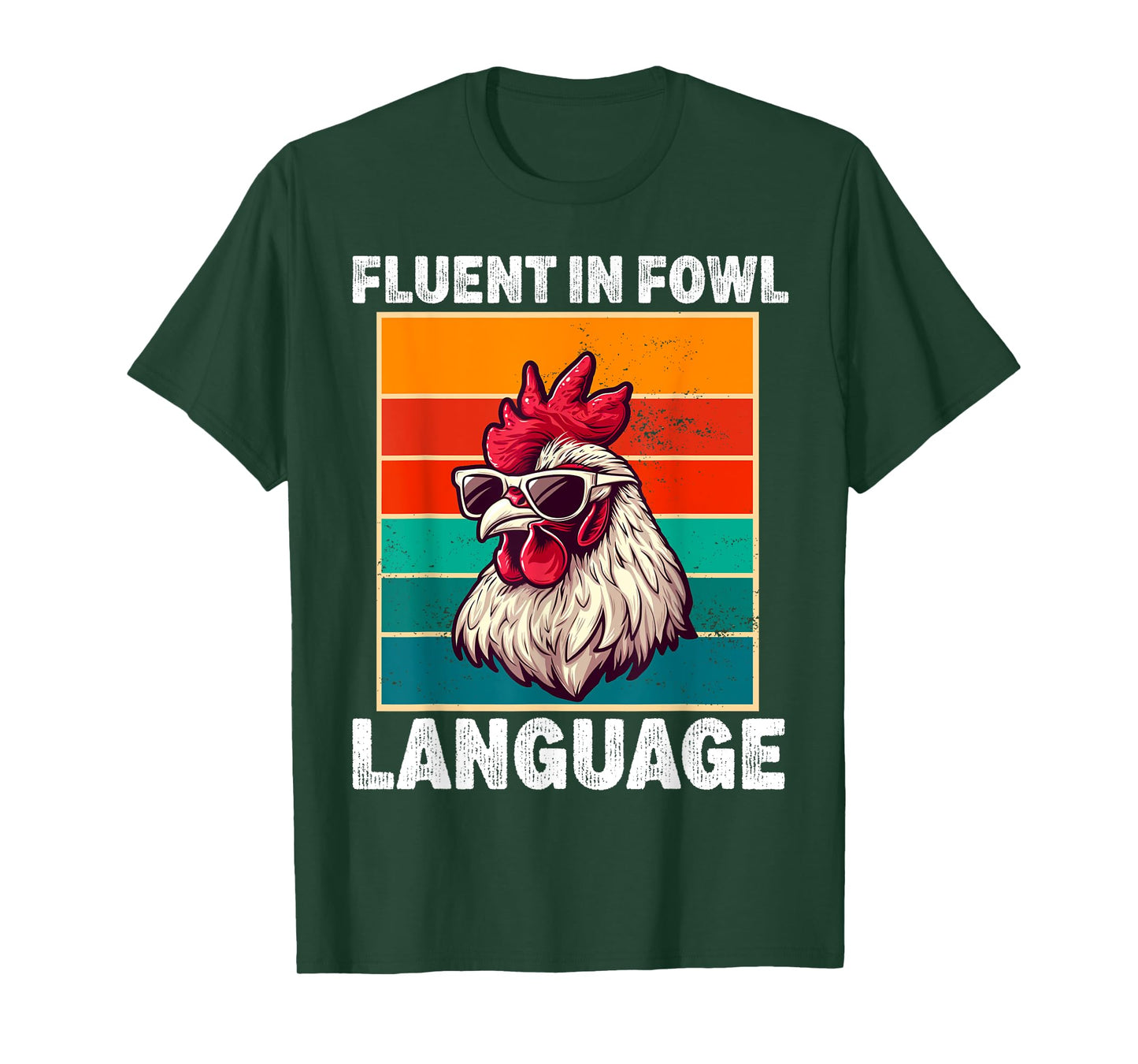 Fluent in Fowl Language Funny Chicken Lover Chicken Lady T-Shirt