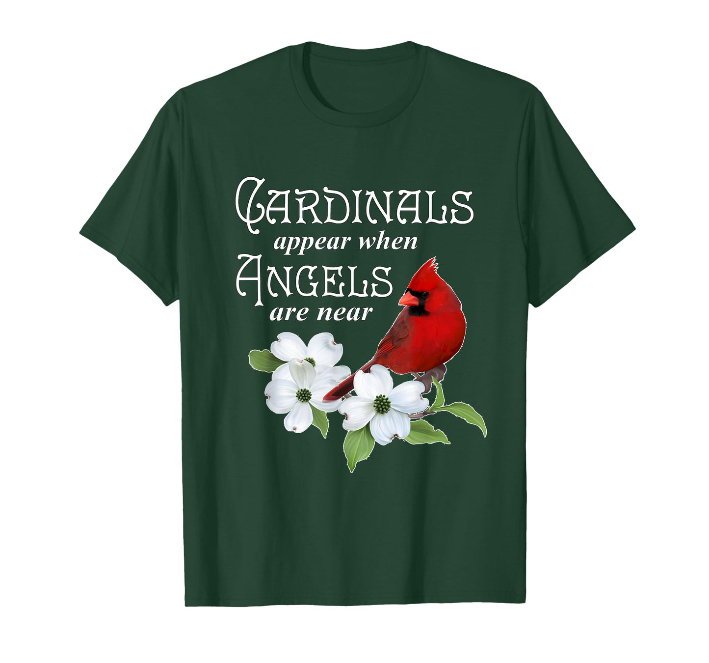 Cardinals Appear When Angels Are Near Bird Lover Gift T-Shirt