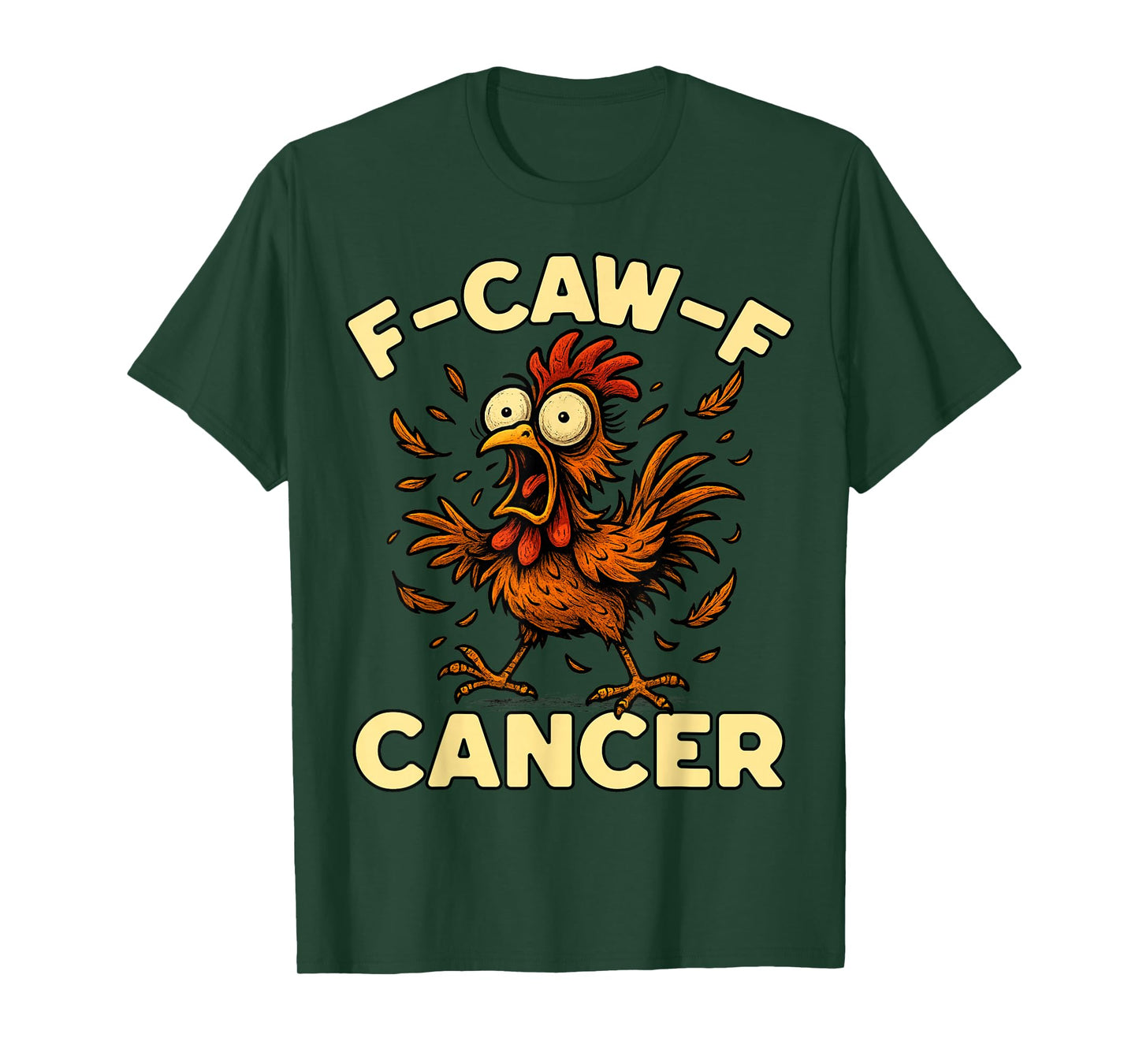 F-Caw-F Rooster Meme Funny Chicken Humor Joke FCAWF Cancer T-Shirt