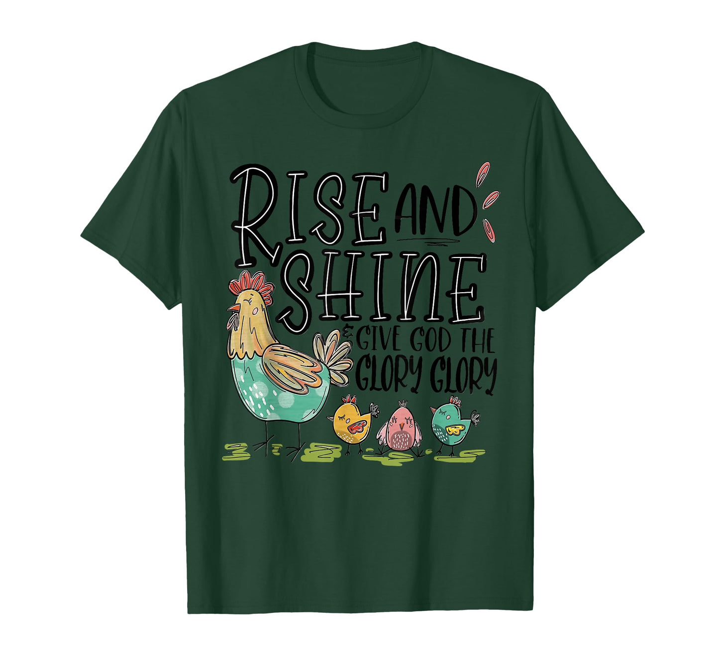 Rise And Shine And Give God Your Glory Chicken Family Women T-Shirt