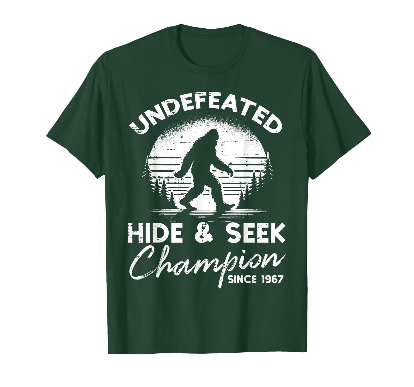 Bigfoot Undefeated Hide Seek Champion Sasquatch Men Women T-Shirt