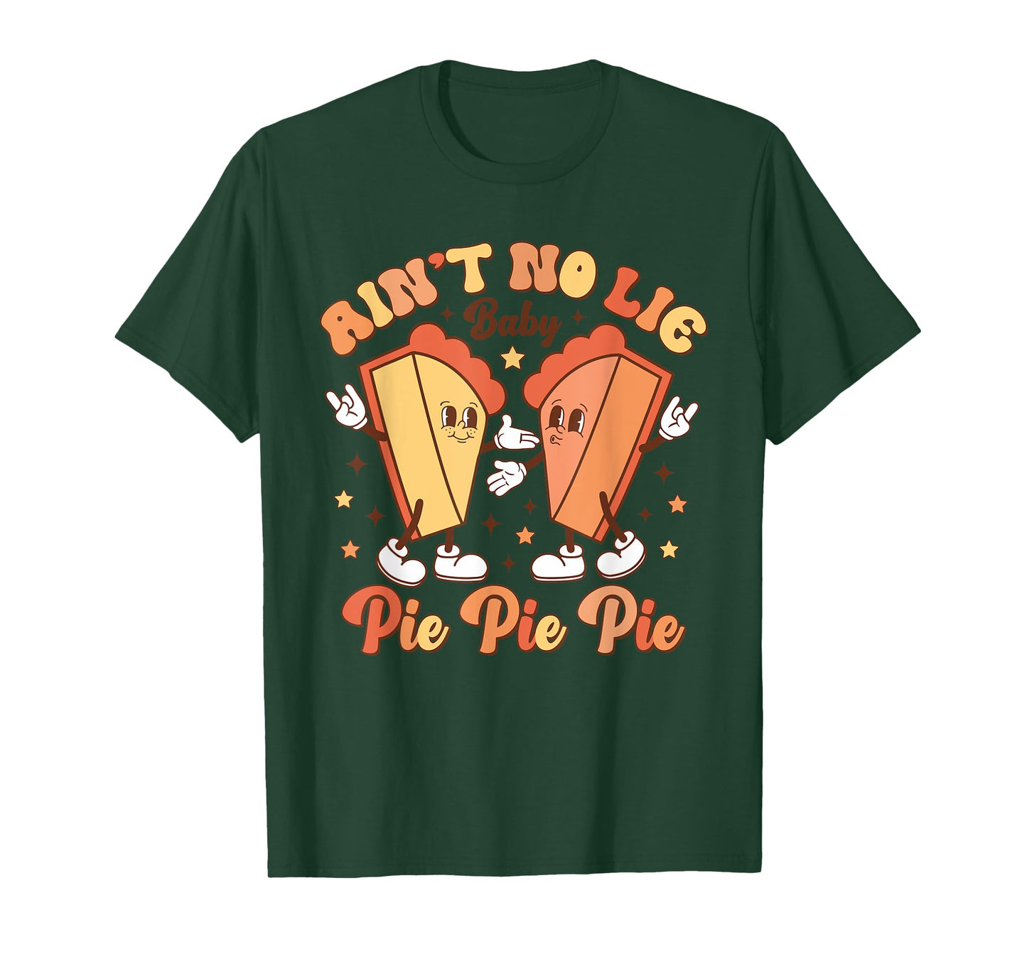 Aint No Lie Baby Pie Thanksgiving Xmas Family Mom Dad Son T-Shirt