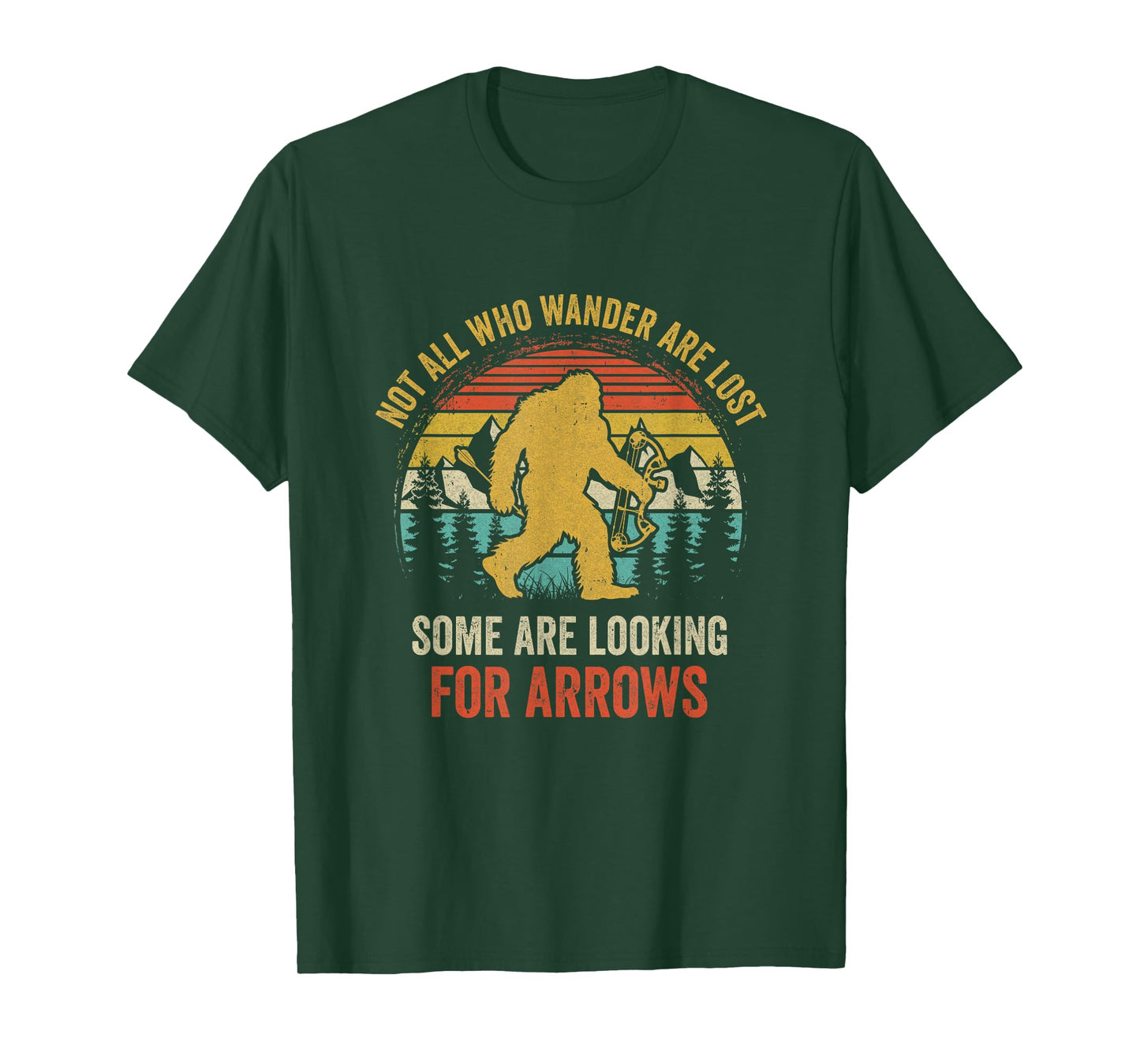 Funny Archery Not All Wander Are Lost Arrows Bigfoot Vintage T-Shirt