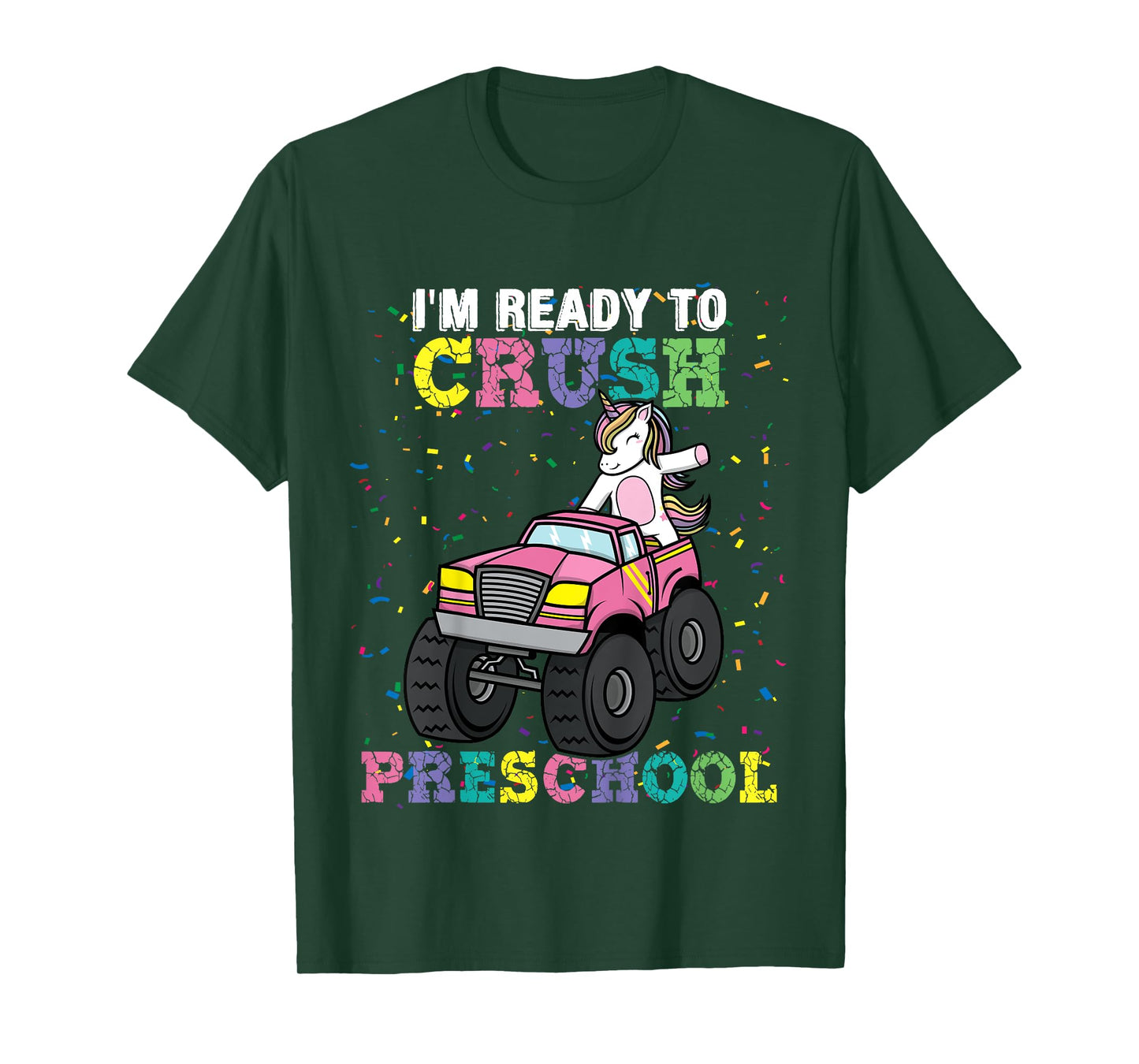 I'm Ready To Crush Preschool Unicorn Monster Truck Girls T-Shirt