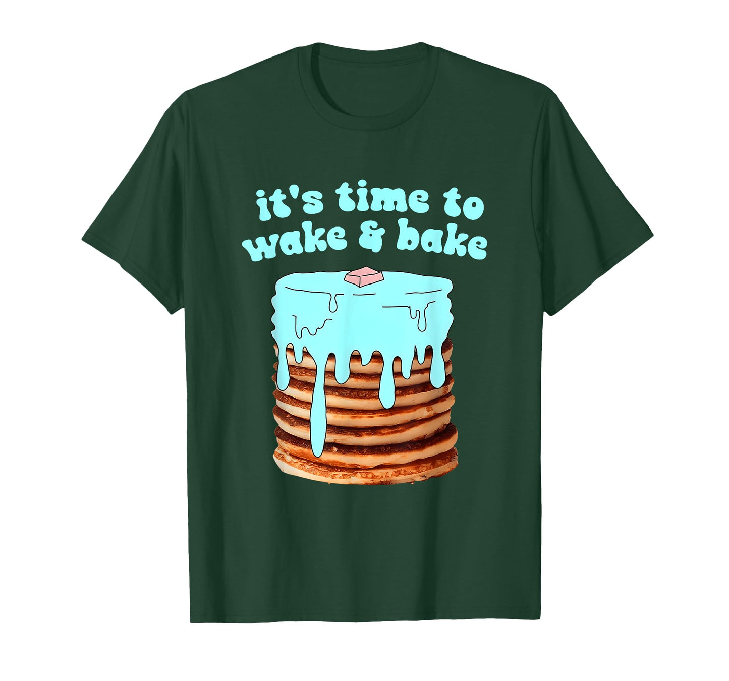 It's Time To Wake & Bake Design T-Shirt