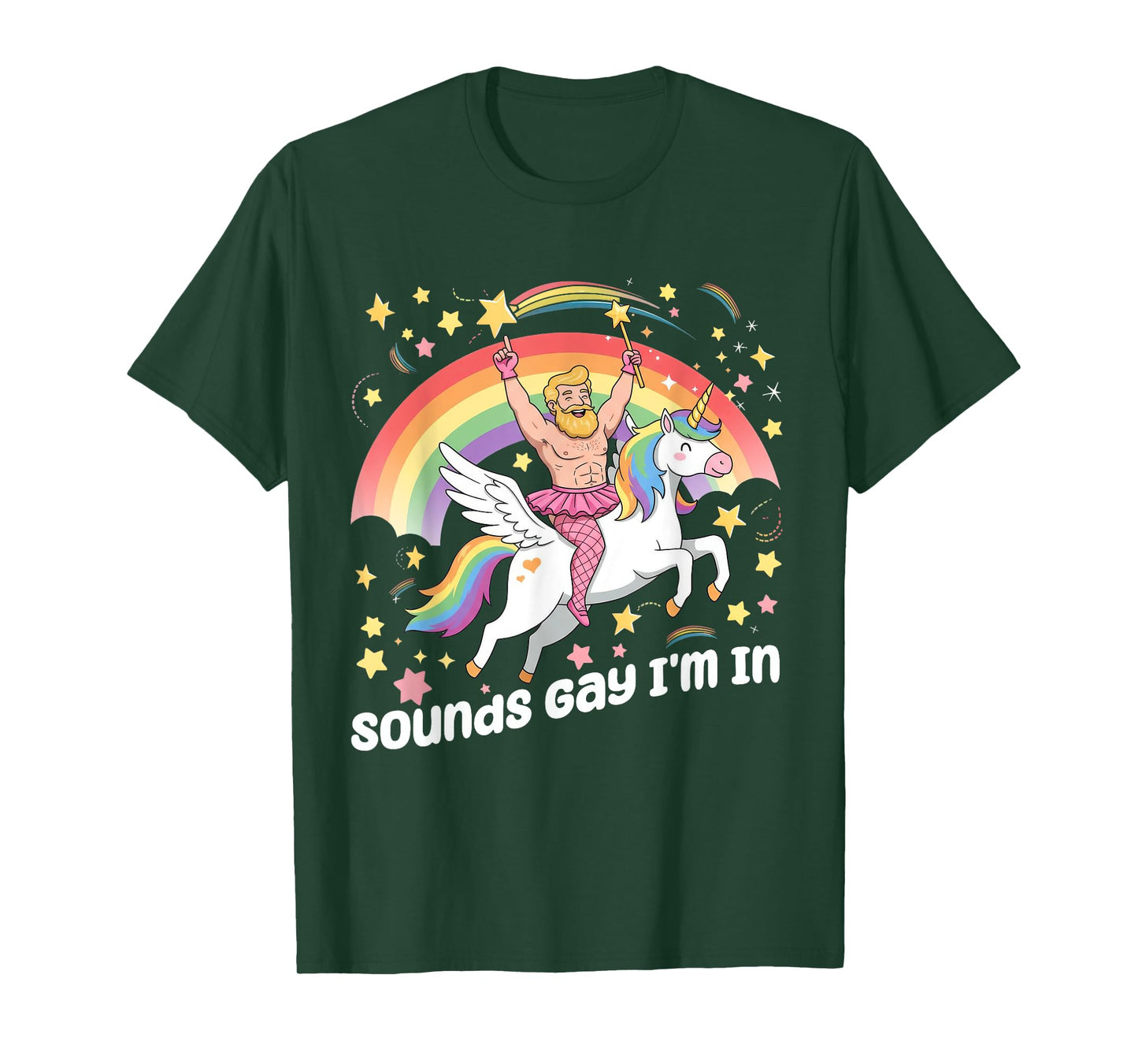 Sounds Gay I'm In Rainbow Gay Unicorn LGBT Pride T-Shirt