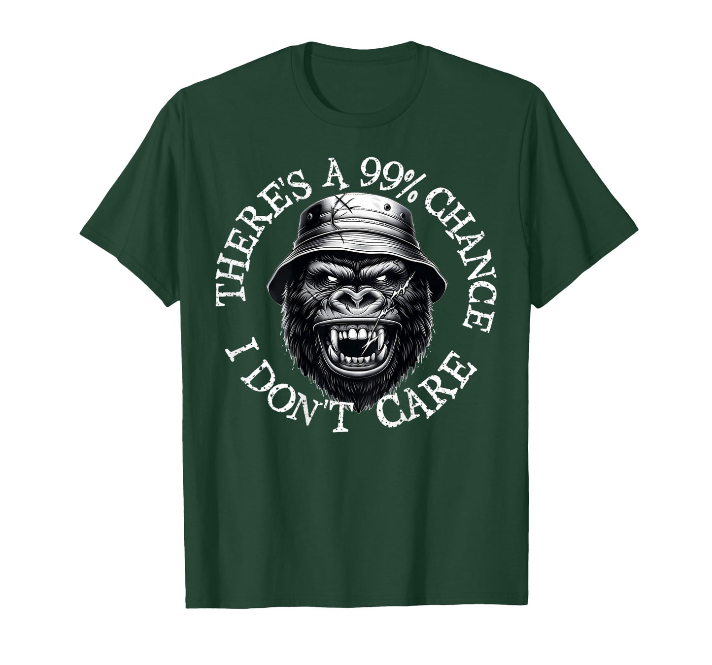 Funny Monkey There's A 99% Chance I Don't Care (ON BACK) T-Shirt