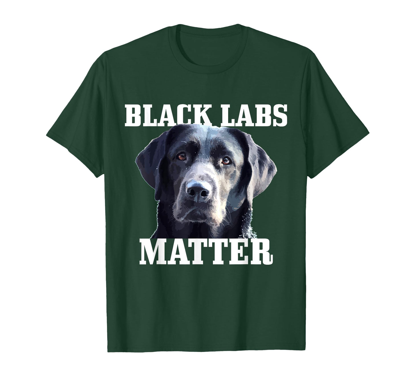 Black Labs Matter Labrador Retriever Mom Dad Dog Lover Funny Men Women Kids T-Shirt
