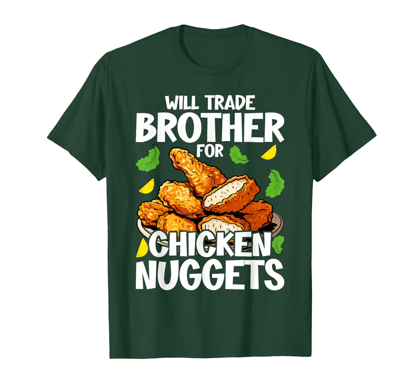 Will Trade Brother for Chicken Nuggets Funny Fast Food T-Shirt
