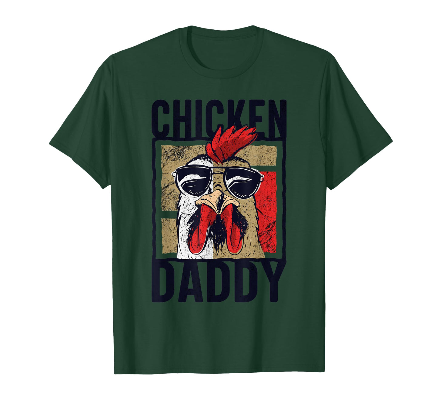 Chicken Daddy - Chicken farmer, Father of the chicken coop T-Shirt