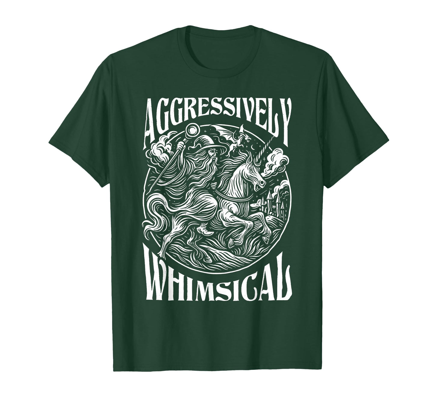 Aggressively Whimsical Unicorn Wizard Epic Fantasy T-Shirt