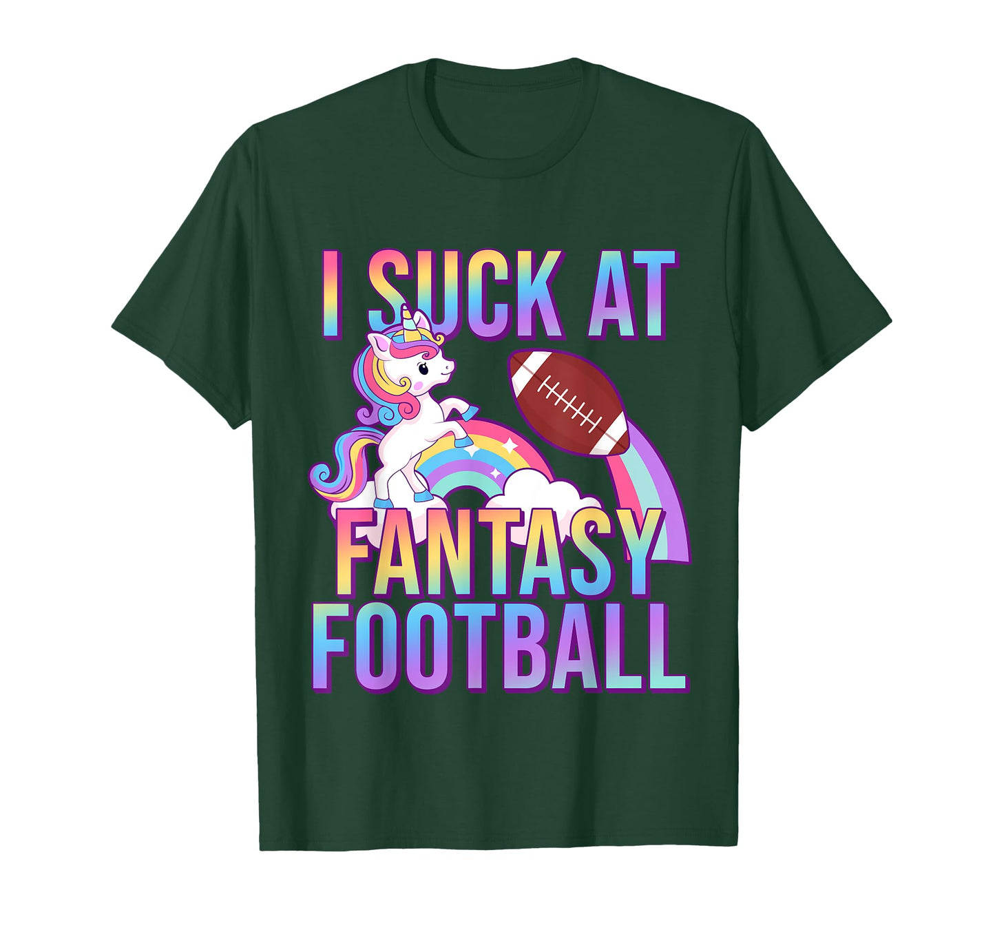 I Suck at Fantasy Football Punishments Unicorn Rainbow Loser T-Shirt