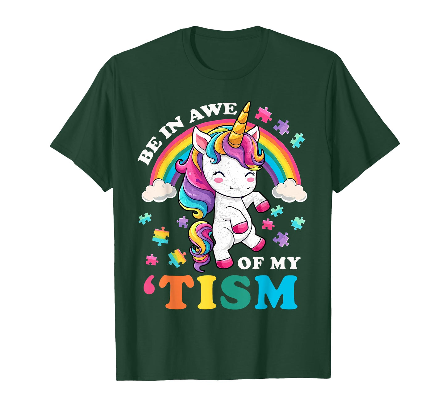 Autism Funny Be In Awe Of My 'Tism Meme Autistic Unicorn T-Shirt