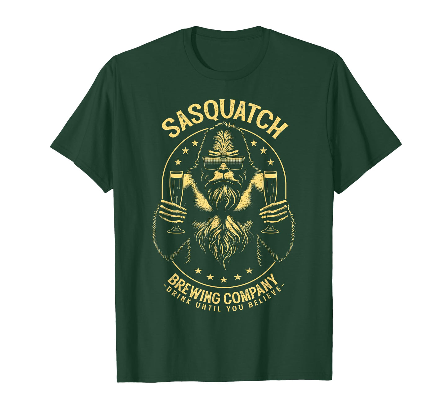 Bigfoot Beer Sasquatch Brewing Company Drink Believe T-Shirt