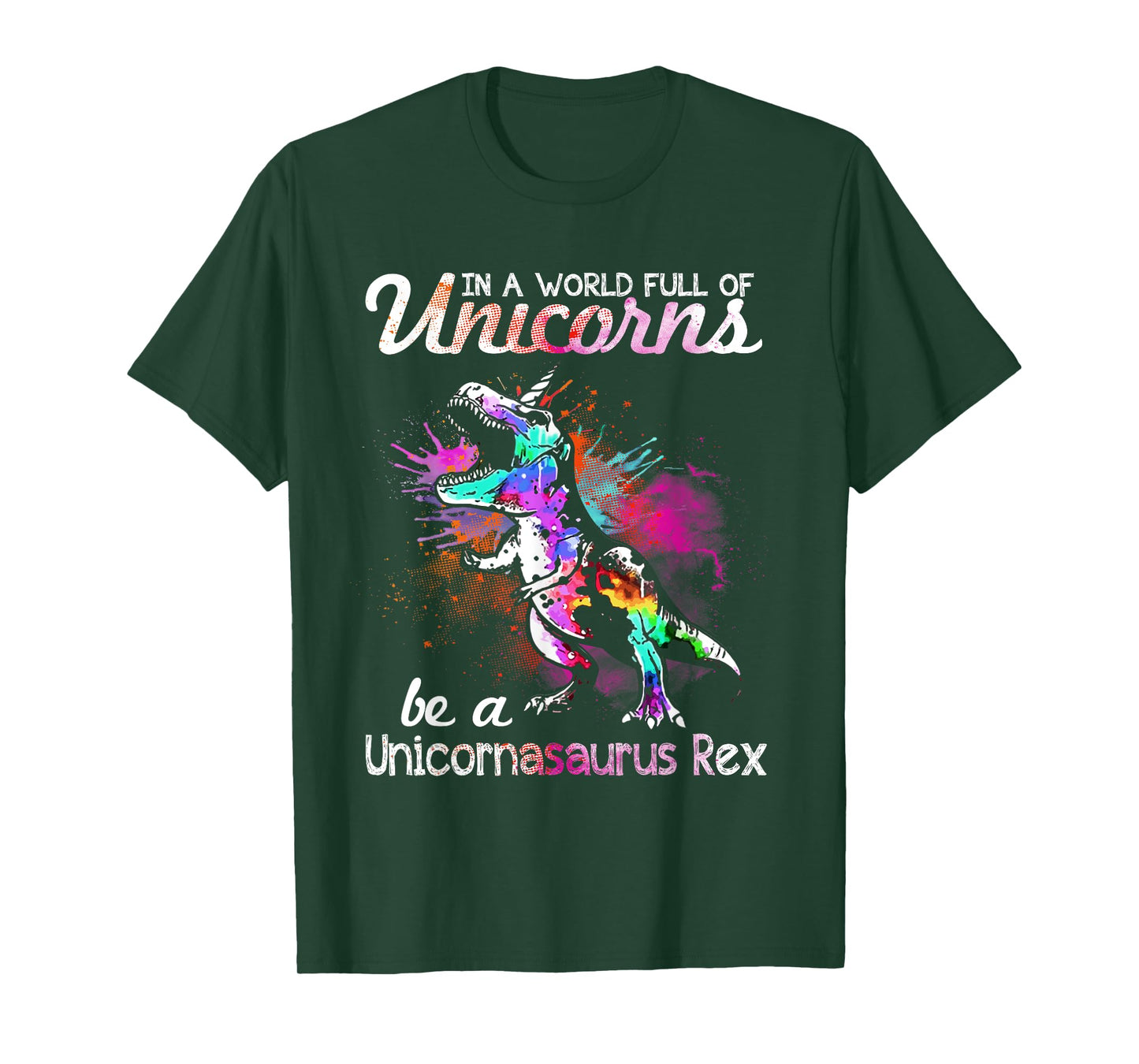 In A World Full Of Unicorns Be A Unicornasaurus Rex T-Shirt