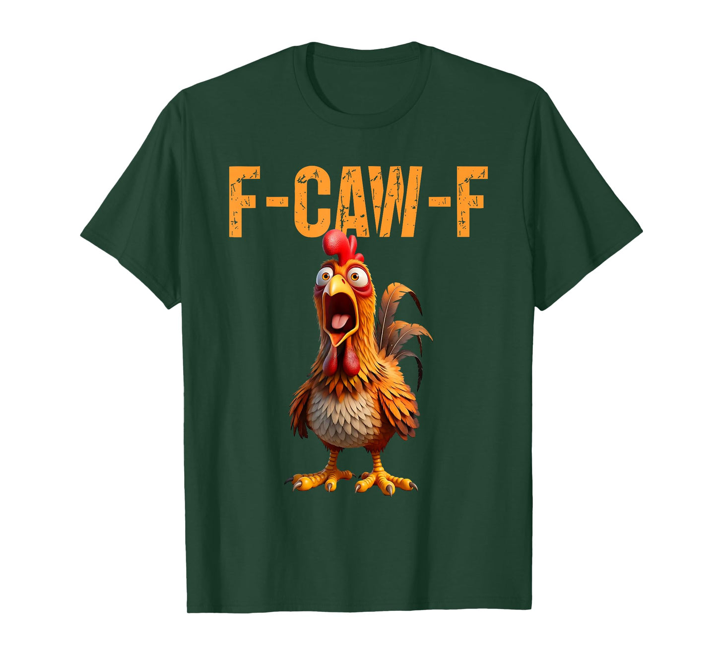 F-Caw-F Funny Chicken Humor F Caw F Quote Rooster Meme T-Shirt
