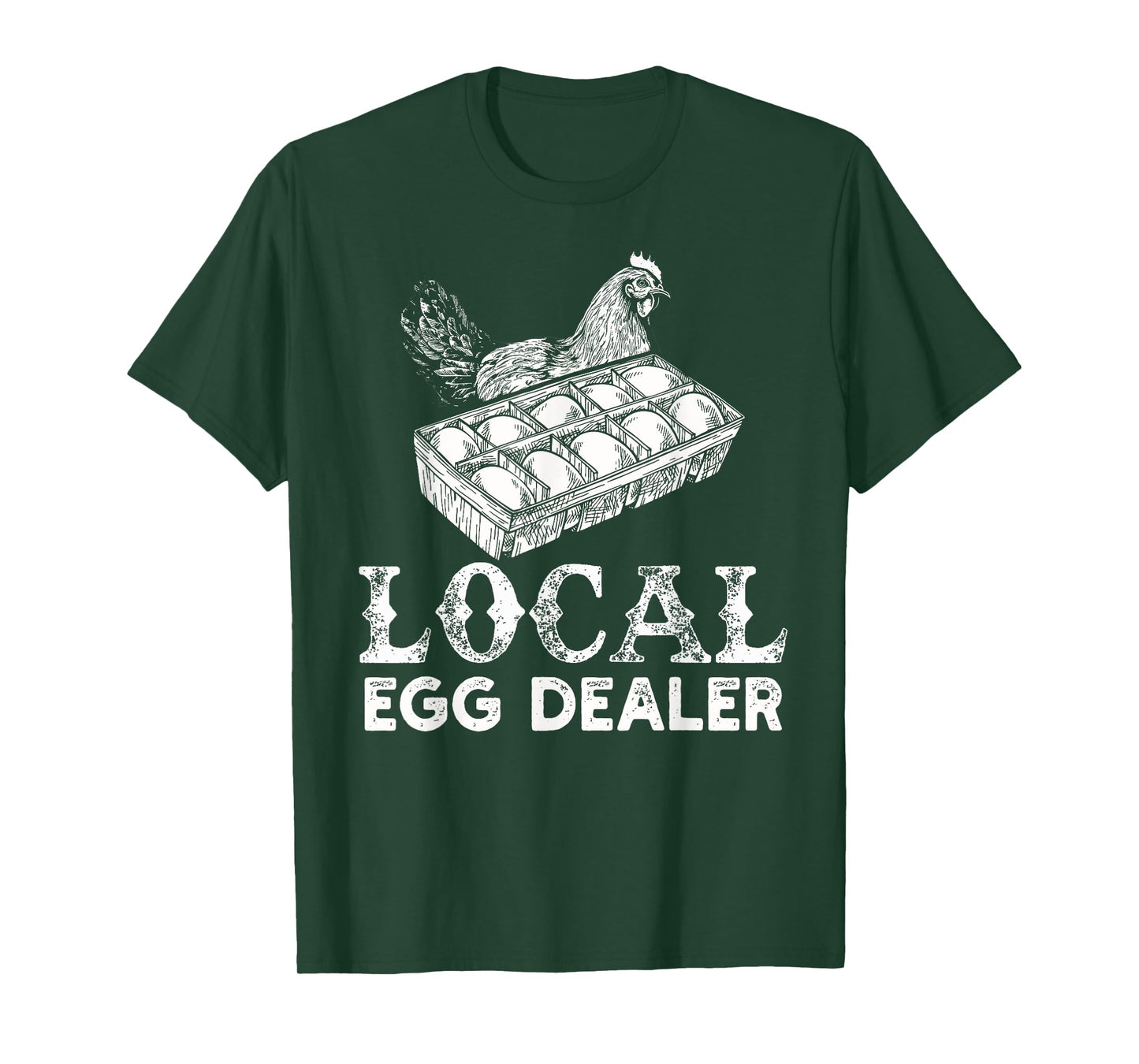 Local Egg Dealer Funny Agriculture Farmer Chicken Lover T-Shirt