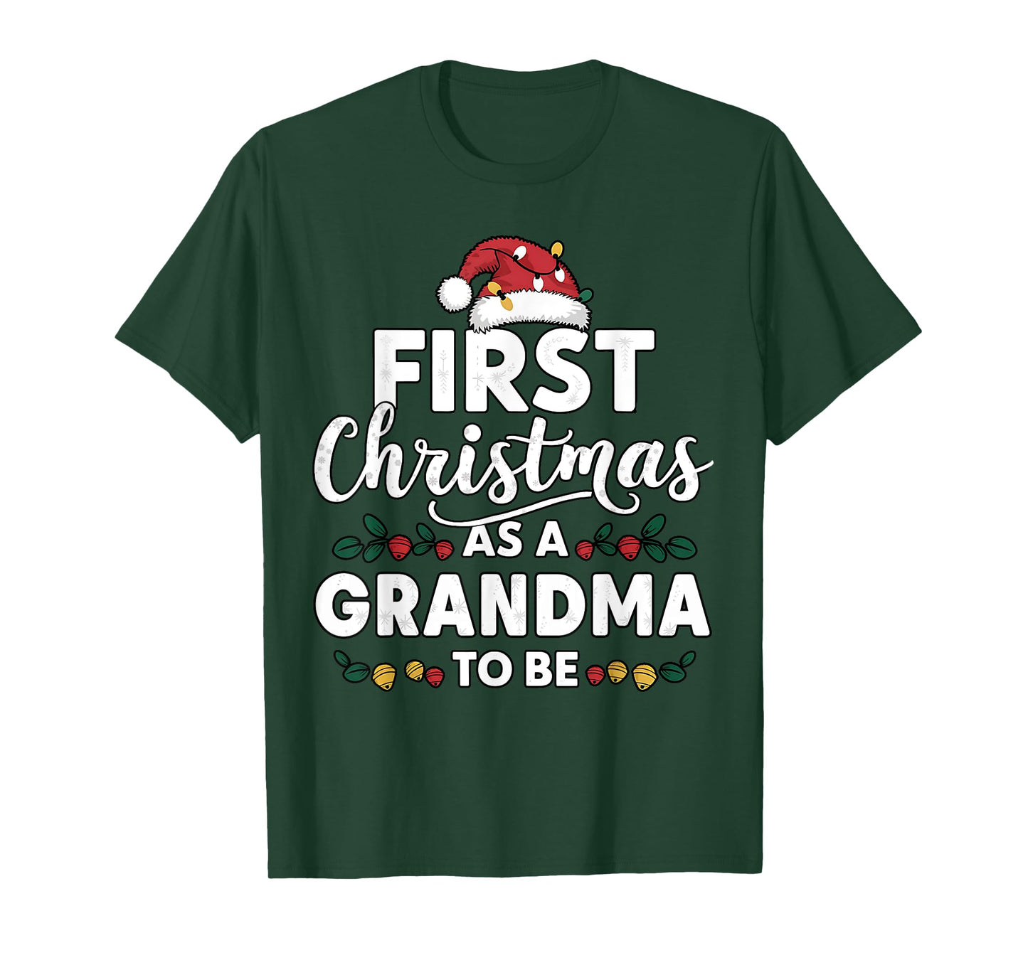 First Christmas As A Grandma To Be New Grandma Christmas T-Shirt