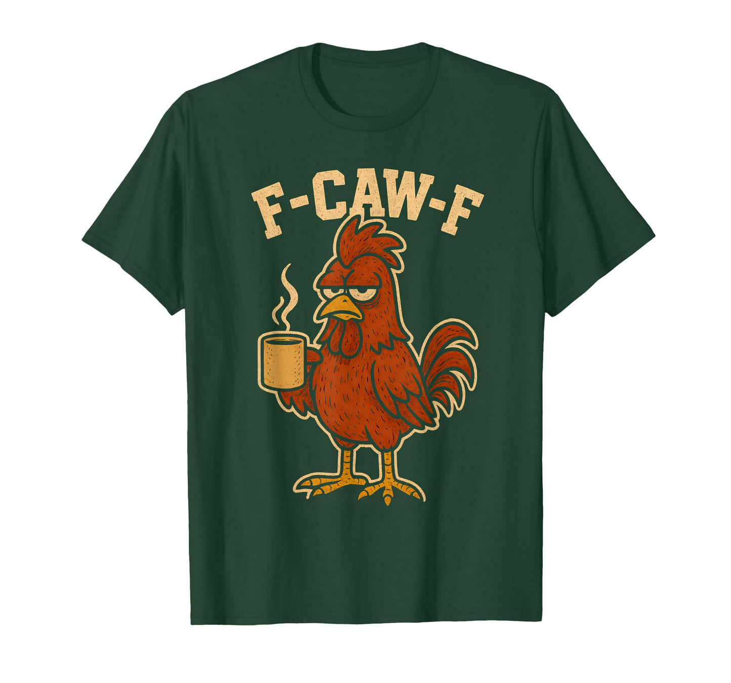 F Caw F Coffee Chicken F kawf Rooster Funny Bird Fcawf Women T-Shirt