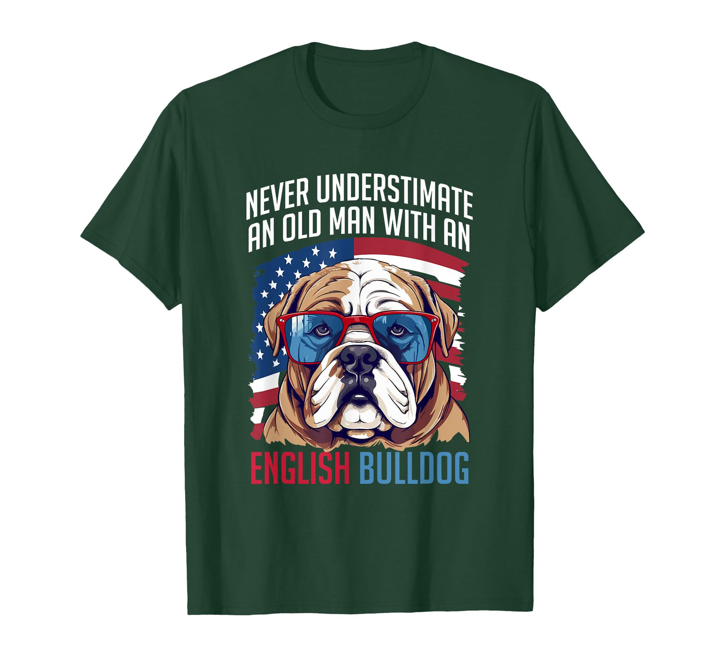 British English Bulldog lover Never Underestimate an Old Man T-Shirt