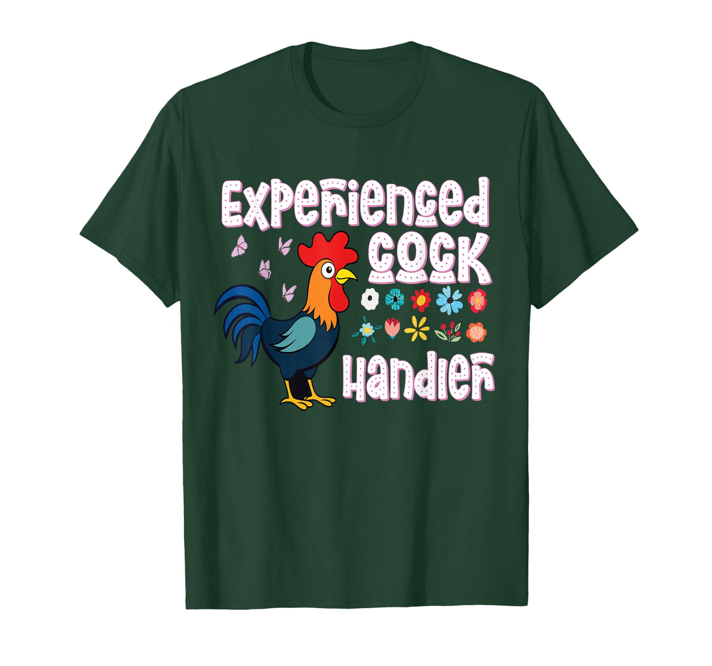 crazy inappropriatedesign Experienced Cock Handler Raunchy funny adult humor T-Shirt