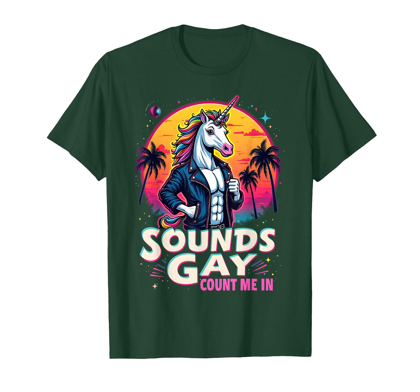 Funny Sounds Gay Count Me In Funny Pride Unicorn Graphic T-Shirt