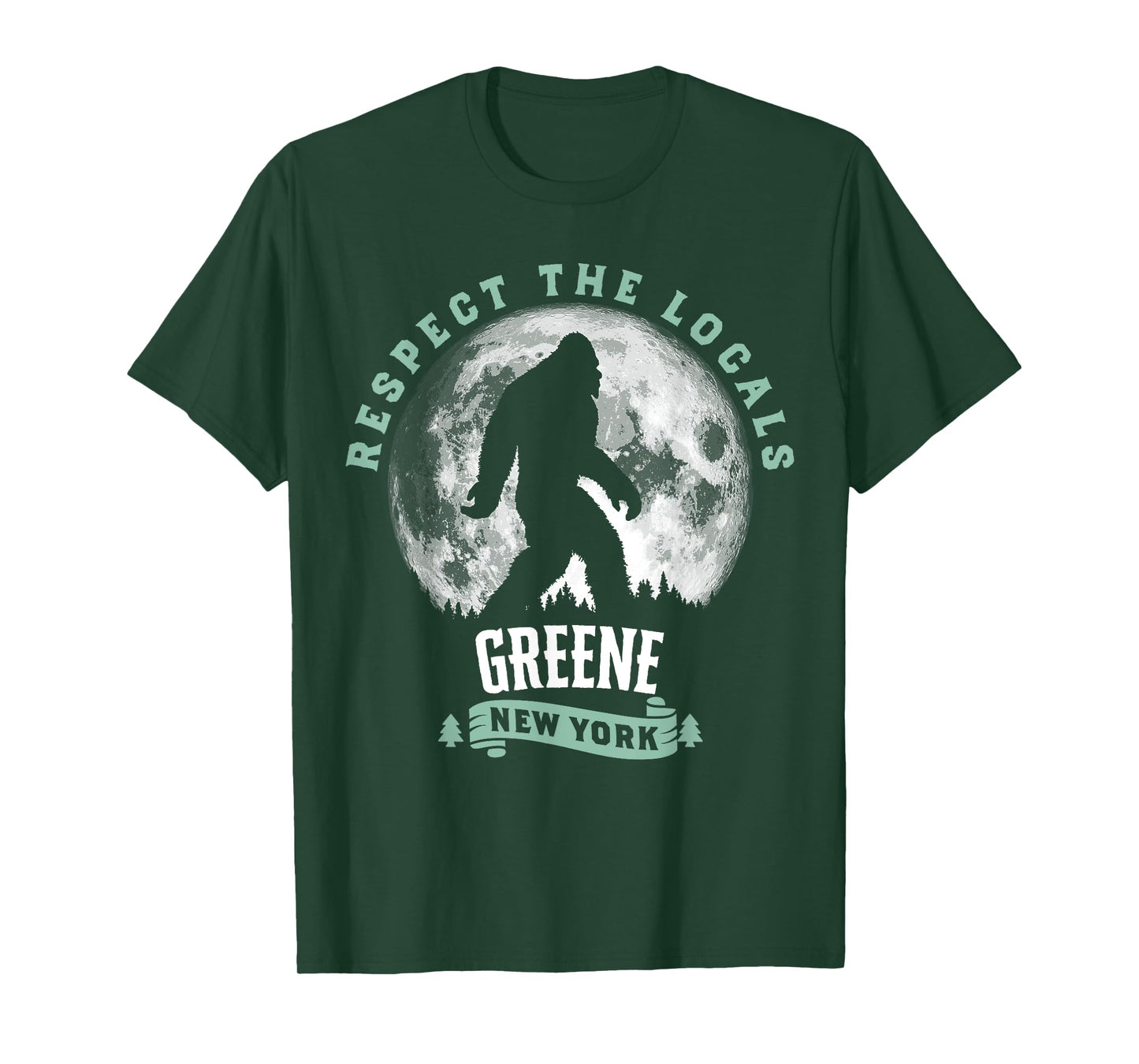 Greene New York Respect The Locals Bigfoot Night Stroll T-Shirt