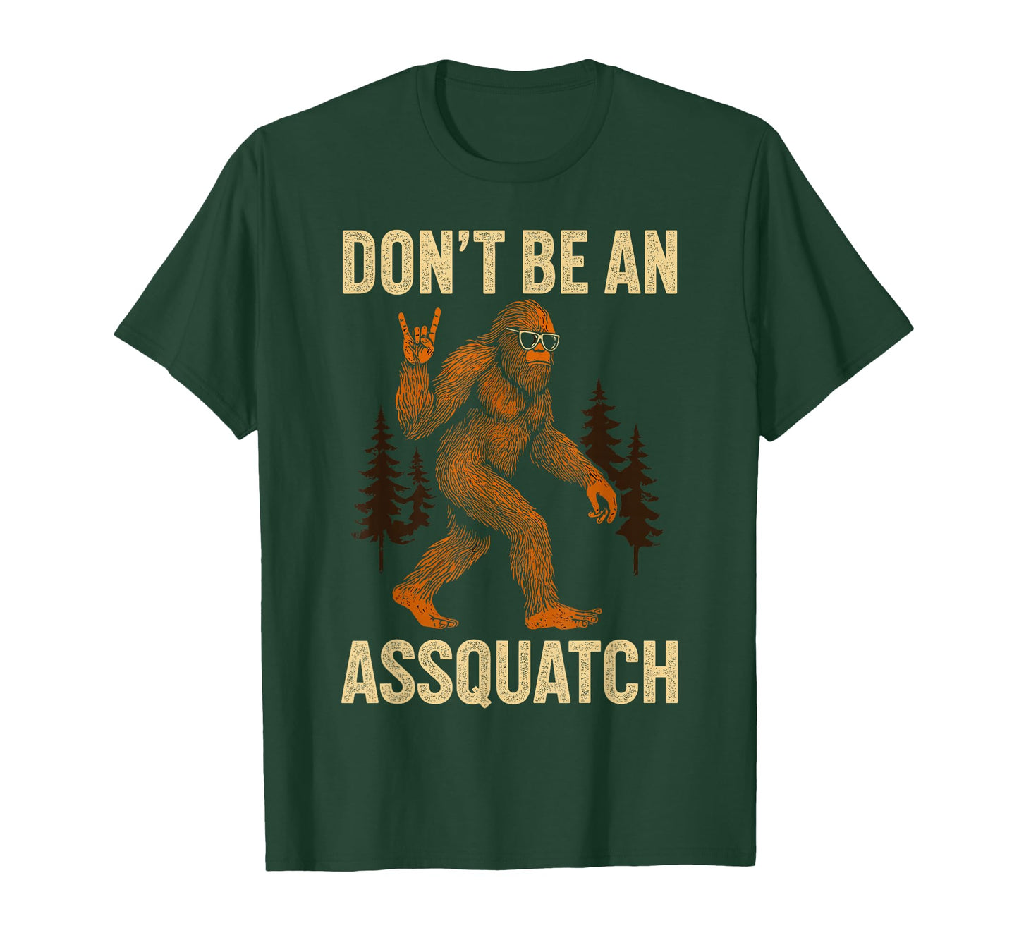Don't Be an Assquatch, Outdoor Hiking Wilderness Bigfoot T-Shirt