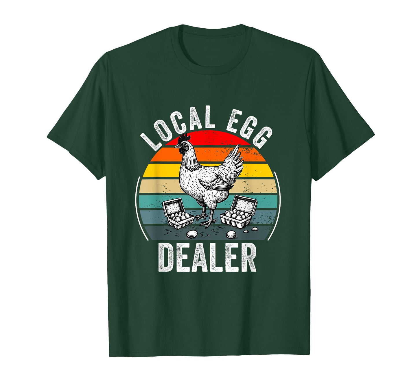Local Egg Dealer Funny Egg Farmer Chicken T-Shirt