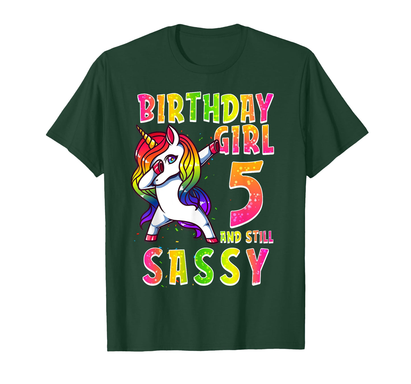 5th Birthday Girl Dabbing Unicorn 5 Years Old & Still SASSY T-Shirt