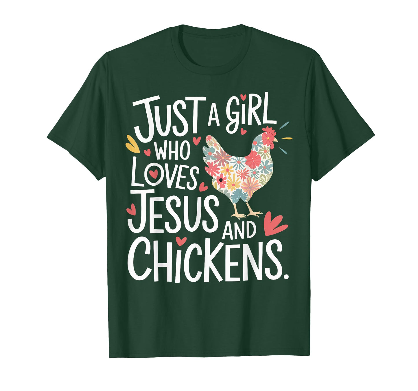 Just A Girl Who Loves Jesus And Chickens T-Shirt